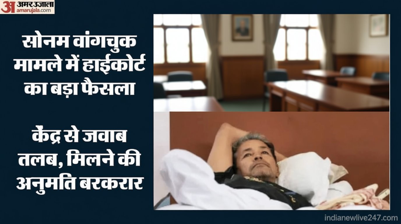 वांगचुक मामले में हाईकोर्ट में सुनवाई: अंतरिम आदेश देने से किया इनकार, केंद्र को नोटिस; मिलने की अनुमति बरकरार